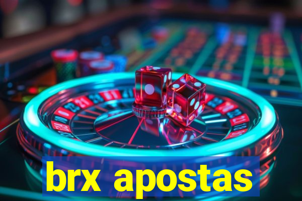 brx apostas